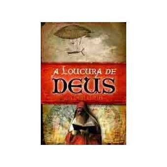 A Loucura de Deus
