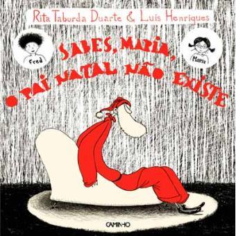 Sabes Maria, O Pai Natal Não Existe