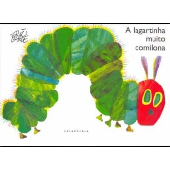 A Lagartinha Muito Comilona