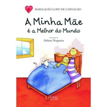 A Minha Mae e a Melhor do Mundo