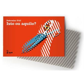 Ou Isto Ou Aquilo?