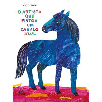 O Artista Que Pintou Um Cavalo Azul