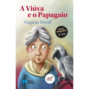 A Viúva e o Papagaio - Coleção Educação Literária