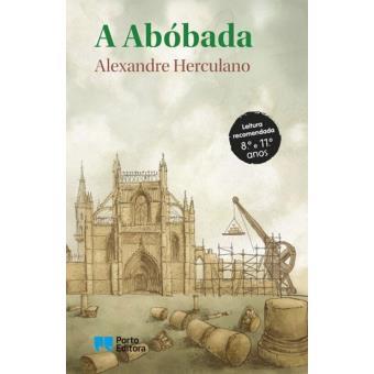 A Abobada - Coleçao Educaçao Literaria