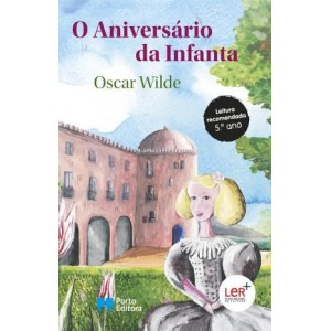 O Aniversário da Infanta - Coleção Educação Literária