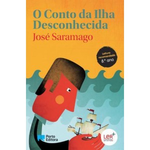 O Conto da Ilha Desconhecida - Coleção Educação Literária