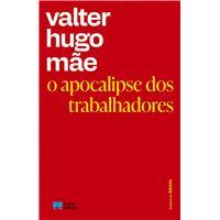 O Apocalipse dos Trabalhadores