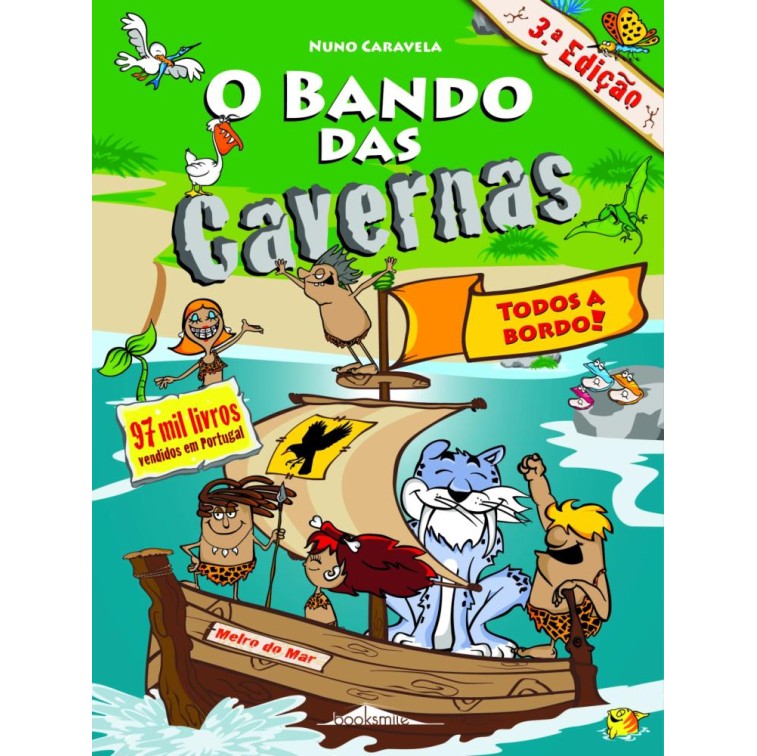 O Bando das Cavernas 06 - Todos a Bordo!