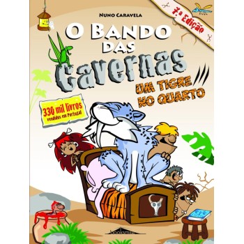 O Bando das Cavernas 10 - Um Tigre no Quarto