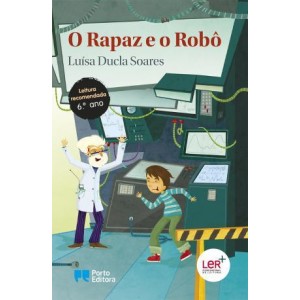 O Rapaz e o Robô - Coleção Educação Literária