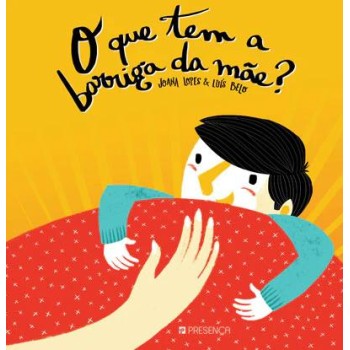 O que tem a barriga da mãe?