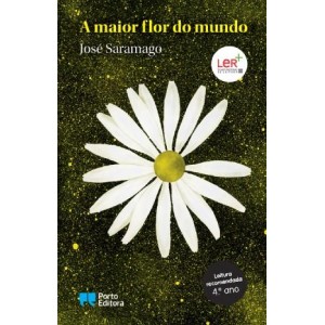A Maior Flor do Mundo - Coleção Educação Literária