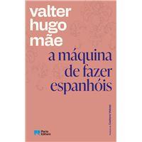 A Maquina de Fazer Espanhois