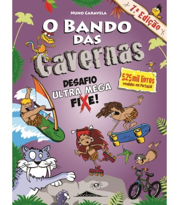 O Bando das Cavernas 15 - Desafio Ultra Mega Fixe
