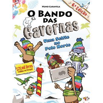 O Bando das Cavernas 16 - Uma Selfie no Polo Norte