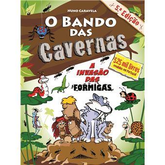 O Bando das Cavernas 17 - A Invasão das Formigas