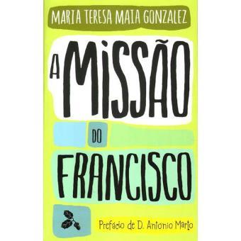 A Missão do Francisco