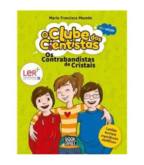 O Clube dos Cientistas 1 - Os Contranbandistas de Cristais