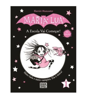 Maria Lua 1 - A Escola Vai Começar