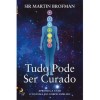 Tudo Pode Ser Curado
