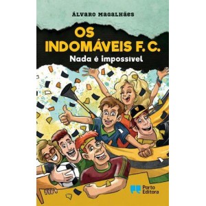 Os Indomáveis FC 02 - Nada é Impossível