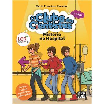 O Clube dos Cientistas 3 Misterio no Hospital