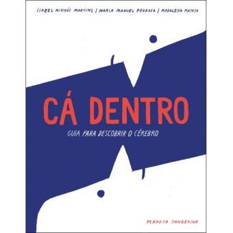 Cá Dentro - Guia Para Descobrir o Cérebro