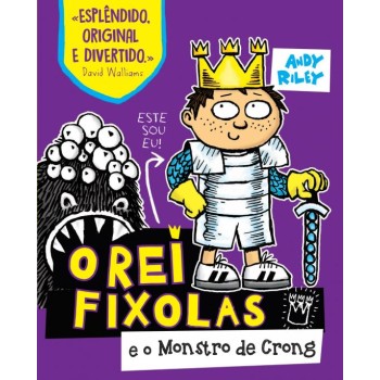 O Rei Fixolas 02 - E o Monstro de Crong