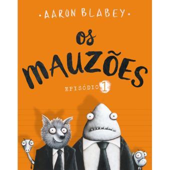 Os Mauzoes - Episodio 1