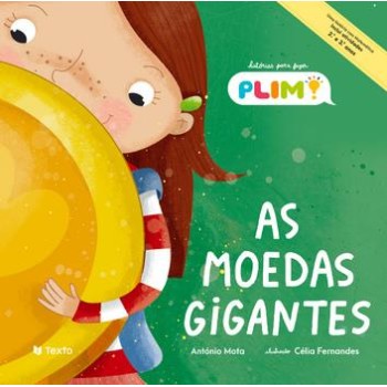 Histórias Para Fazer Plim! - As Moedas Gigantes