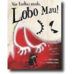 Nao Tenhas Medo Lobo Mau!