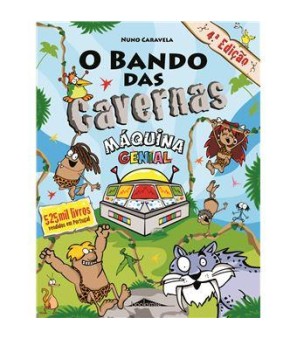 O Bando das Cavernas 21 - Máquina Genial