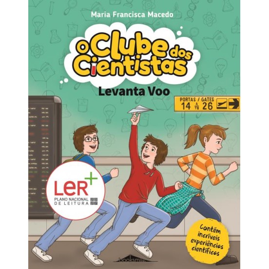 O Clube dos Cientistas 07 - Levanta Voo