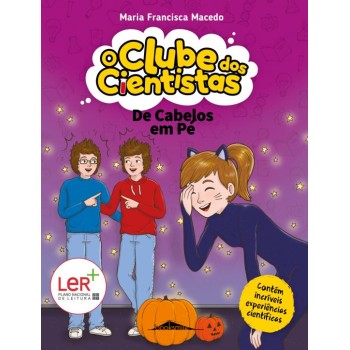 O Clube dos Cientistas 08 - De Cabelos em Pé