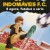 Os Indomáveis FC 06 - E Agora, Futebol a Sério