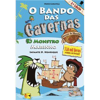 Bando das Cavernas - Herois do Mundo 1 - O Monstro Marinho