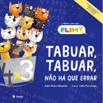 Histórias Para Fazer Plim! - Tabuar, Tabuar, Nao há Que Errar
