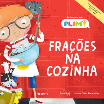 Histórias Para Fazer Plim! - Frações na Cozinha