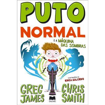 Puto Normal 03 - E a Máquina das Sombras