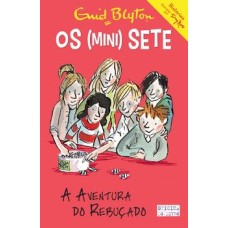 Os Mini Sete 02 - A Aventura do Rebuçado
