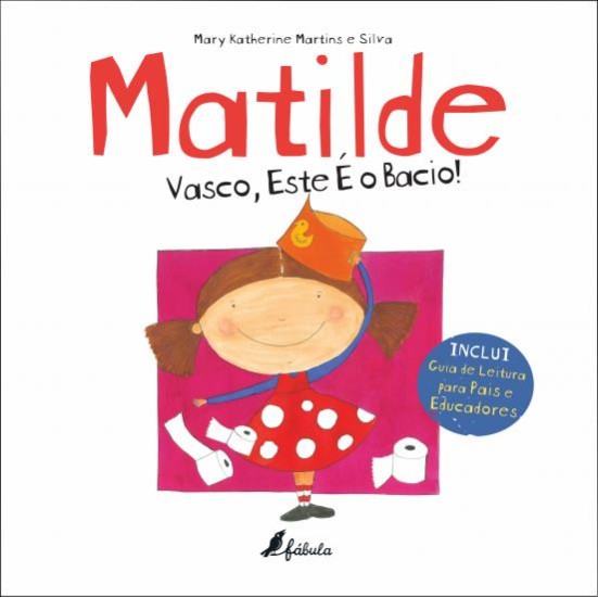 Matilde 7 - Vasco, Este é o Bacio!