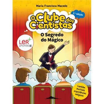 O Clube dos Cientistas 10 - O Segredo do Mágico