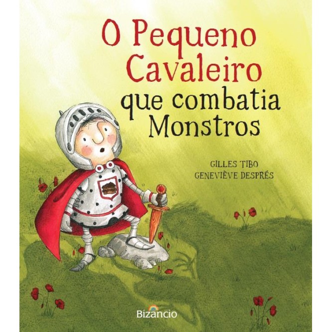 O Pequeno Cavaleiro Que Combatia Monstros