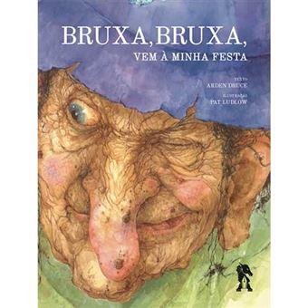 Bruxa Bruxa Vem A Minha Festa