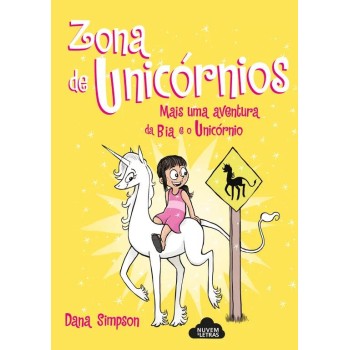 Bia e o Unicórnio 05 - Zona de Unicórnios