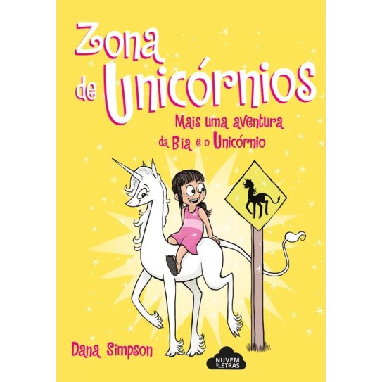 Bia e o Unicórnio 05 - Zona de Unicórnios