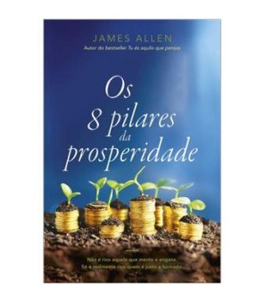 Os 8 Pilares da Prosperidade