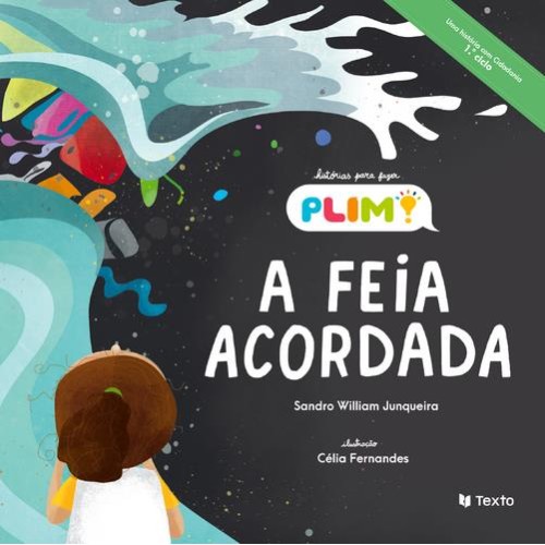 Histórias Para Fazer Plim! - A Feia Acordada
