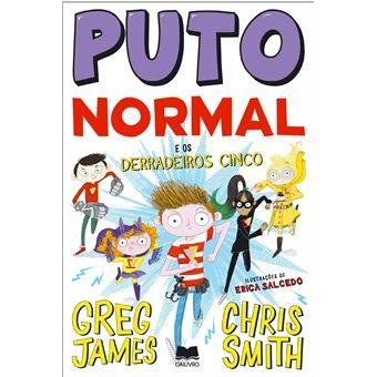 Puto Normal 04 - E os Derradeiros Cinco