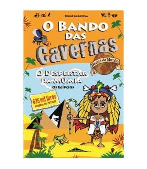 Bando das Cavernas - Herois do Mundo 4 - O Despertar da Mumia - Os Egipcios